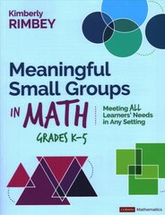 Meaningful Small Groups in Math, Grades K-5: Meeting All Learners' Needs in Any Setting цена и информация | Книги для подростков  | pigu.lt