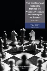 Employment Tribunals Handbook: Practice, Procedure and Strategies for Success 6th edition цена и информация | Книги по экономике | pigu.lt
