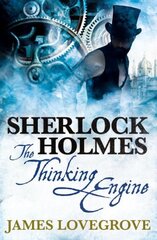 Sherlock Holmes: The Thinking Engine: The Thinking Engine цена и информация | Фантастика, фэнтези | pigu.lt