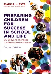 Preparing Children for Success in School and Life: 20 Ways to Increase Children's Brain Power 2nd Revised edition цена и информация | Книги по социальным наукам | pigu.lt