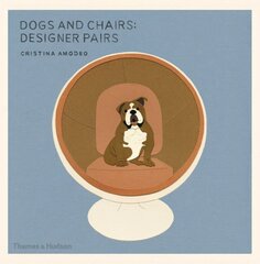 Dogs and Chairs: Designer Pairs цена и информация | Книги о питании и здоровом образе жизни | pigu.lt