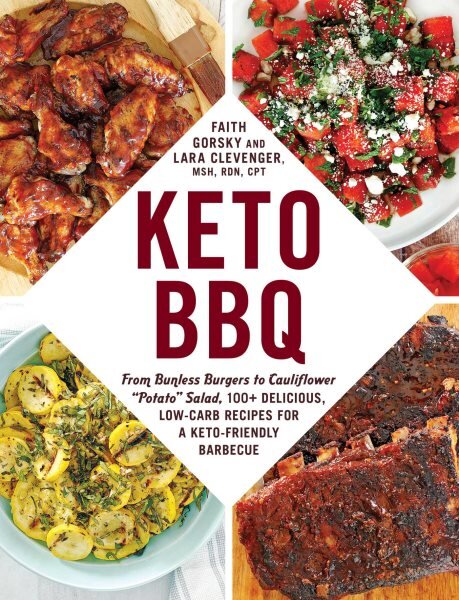 Keto BBQ: From Bunless Burgers to Cauliflower Potato Salad, 100plus Delicious, Low-Carb Recipes for a Keto-Friendly Barbecue цена и информация | Receptų knygos | pigu.lt