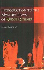 Introduction to the Mystery Plays of Rudolf Steiner kaina ir informacija | Dvasinės knygos | pigu.lt
