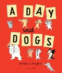 Day with Dogs: What Do Dogs Do All Day? kaina ir informacija | Knygos mažiesiems | pigu.lt