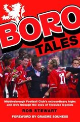 Boro Tales: Football Heroes' Teesside Deeds цена и информация | Книги о питании и здоровом образе жизни | pigu.lt