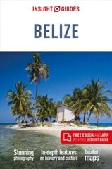 Insight Guides Belize (Travel Guide with Free eBook) 6th Revised edition цена и информация | Путеводители, путешествия | pigu.lt