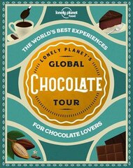 Lonely planet lonely planet's global chocolate tour kaina ir informacija | Receptų knygos | pigu.lt