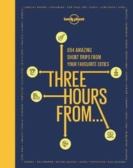 Lonely Planet Three Hours From цена и информация | Путеводители, путешествия | pigu.lt