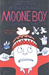 Moone Boy: The Blunder Years Main Market Ed. цена и информация | Книги для подростков  | pigu.lt