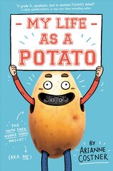 My life as a potato kaina ir informacija | Knygos paaugliams ir jaunimui | pigu.lt