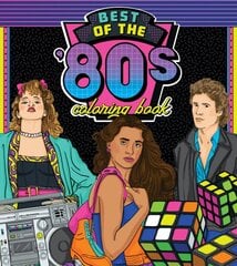 Best of the '80s Coloring Book: Color your way through 1980s art & pop culture, Volume 1 цена и информация | Книжки - раскраски | pigu.lt