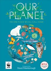 Our Planet: The One Place We All Call Home цена и информация | Книги для подростков и молодежи | pigu.lt