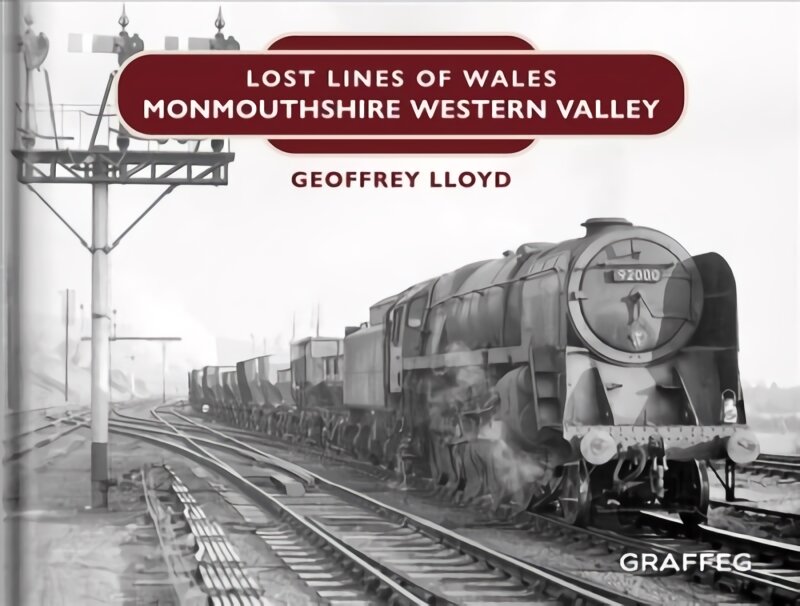 Lost lines: monmouthshire western Valley цена и информация | Kelionių vadovai, aprašymai | pigu.lt