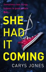 She Had It Coming: 'A twisty, compulsive mystery' Faith Hogan kaina ir informacija | Fantastinės, mistinės knygos | pigu.lt