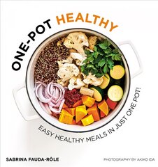 One-pot Healthy: Easy Healthy Meals in Just One Pot цена и информация | Книги рецептов | pigu.lt