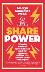 Share Power: Why the financial system should work for everyone: and how YOU have the power to change it цена и информация | Самоучители | pigu.lt