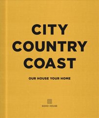 City Country Coast: Our House Your Home цена и информация | Книги рецептов | pigu.lt