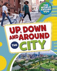 Up, down and around the city kaina ir informacija | Knygos paaugliams ir jaunimui | pigu.lt