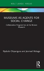 Museums as agents for social change kaina ir informacija | Enciklopedijos ir žinynai | pigu.lt