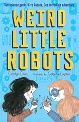 Weird little robots kaina ir informacija | Knygos paaugliams ir jaunimui | pigu.lt