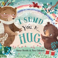 I Send You A Hug: a reassuring story for children missing a loved one kaina ir informacija | Knygos mažiesiems | pigu.lt