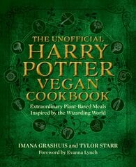Unofficial Harry Potter Vegan Cookbook: Extraordinary plant-based meals inspired by the Realm of Wizards and Witches цена и информация | Книги рецептов | pigu.lt