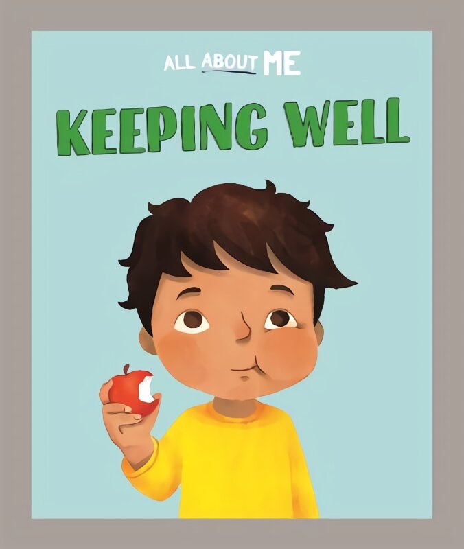 All About Me: Keeping Well kaina ir informacija | Knygos vaikams | pigu.lt