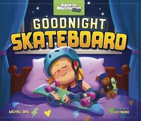 Goodnight Skateboard kaina ir informacija | Knygos mažiesiems | pigu.lt
