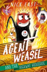 Agent Weasel and the Highway Hedgehog: Book 4 kaina ir informacija | Knygos vaikams | pigu.lt