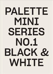 Palette mini series 01: black & white kaina ir informacija | Knygos apie meną | pigu.lt