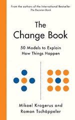 Change Book: Fifty models to explain how things happen Main kaina ir informacija | Ekonomikos knygos | pigu.lt