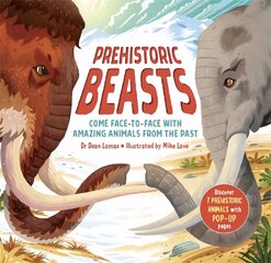 Prehistoric Beasts: Discover 7 prehistoric animals with incredible pop-up pages! цена и информация | Книги для подростков и молодежи | pigu.lt