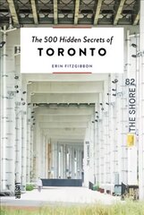 500 Hidden Secrets of Toronto kaina ir informacija | Kelionių vadovai, aprašymai | pigu.lt