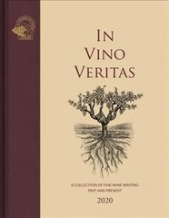 In Vino Veritas: A Collection of Fine Wine Writing Past and Present kaina ir informacija | Receptų knygos | pigu.lt