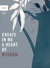 Create in Me a Heart of Wisdom kaina ir informacija | Dvasinės knygos | pigu.lt