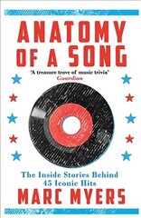 Anatomy of a Song: The Inside Stories Behind 45 Iconic Hits Main kaina ir informacija | Knygos apie meną | pigu.lt