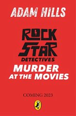 Rockstar Detectives: Murder at the Movies kaina ir informacija | Knygos paaugliams ir jaunimui | pigu.lt