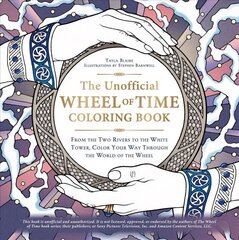 Unofficial wheel of time coloring book kaina ir informacija | Knygos apie sveiką gyvenseną ir mitybą | pigu.lt