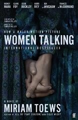 Women Talking: The Oscar nominated film starring Rooney Mara, Jessie Buckley and Claire Foy Tie-In цена и информация | Fantastinės, mistinės knygos | pigu.lt