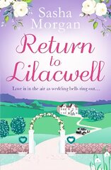 Return to Lilacwell: A cosy and uplifting countryside romance цена и информация | Фантастика, фэнтези | pigu.lt