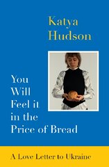 You will feel it in the price of bread kaina ir informacija | Biografijos, autobiografijos, memuarai | pigu.lt