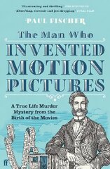 Man who invented motion pictures kaina ir informacija | Knygos apie meną | pigu.lt