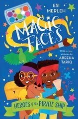 Heroes of the Pirate Ship: Magic Faces #1 цена и информация | Книги для детей | pigu.lt