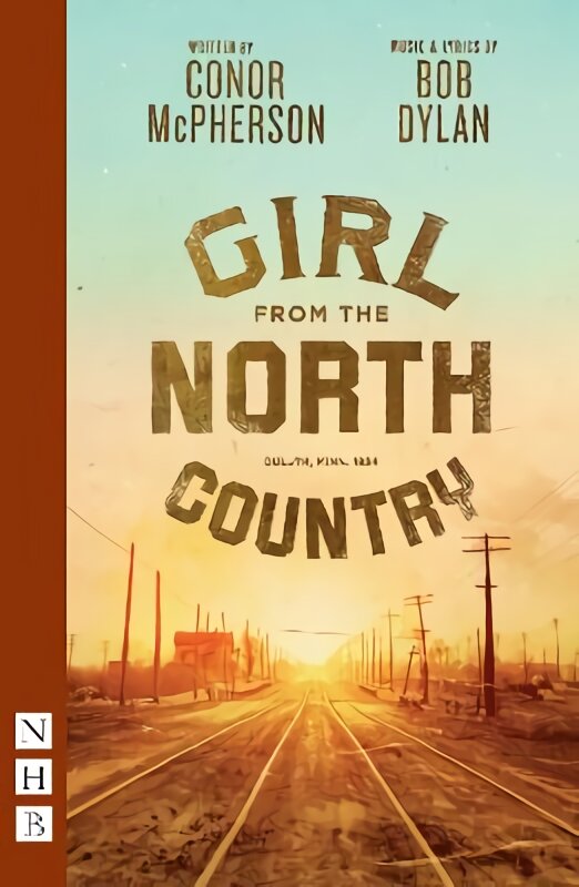 Girl from the North Country 2022 edition цена и информация | Apsakymai, novelės | pigu.lt