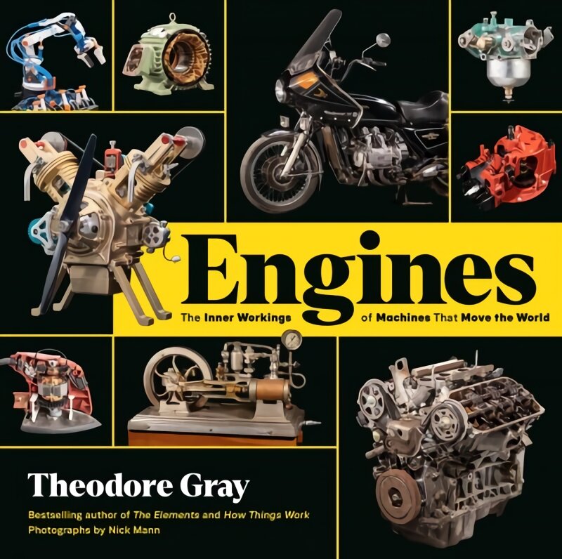 Engines: The Inner Workings of Machines That Move the World kaina ir informacija | Socialinių mokslų knygos | pigu.lt