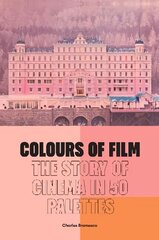 Colours of Film: The Story of Cinema in 50 Palettes kaina ir informacija | Knygos apie meną | pigu.lt