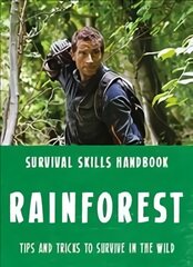 Bear Grylls Survival Skills: Rainforest kaina ir informacija | Knygos paaugliams ir jaunimui | pigu.lt