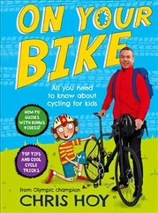 On Your Bike: All you need to know about cycling for kids цена и информация | Книги о питании и здоровом образе жизни | pigu.lt