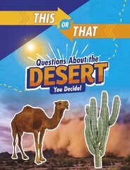 This or That Questions About the Desert: You Decide! цена и информация | Книги для подростков  | pigu.lt