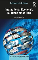 International Economic Relations since 1945 2nd edition kaina ir informacija | Ekonomikos knygos | pigu.lt